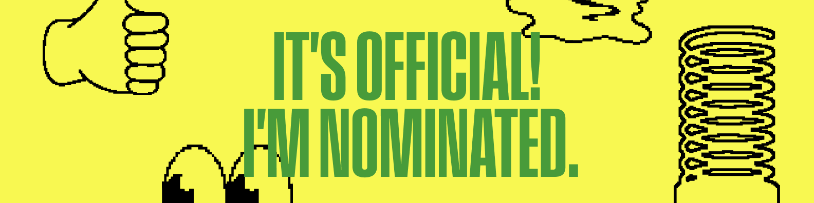 I\'m Nominated Banner Yellow